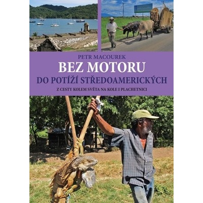 Bez motoru do potíží středoamerických