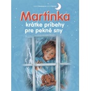 Martinka - krátke príbehy pre pekné sny