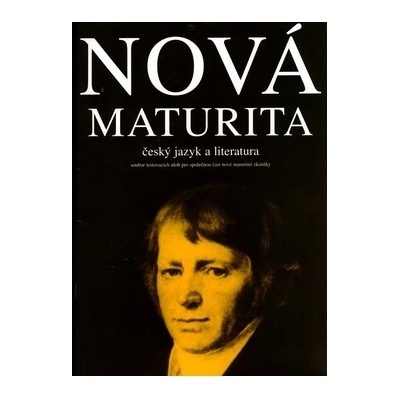Nová maturita český jazyk a literatura