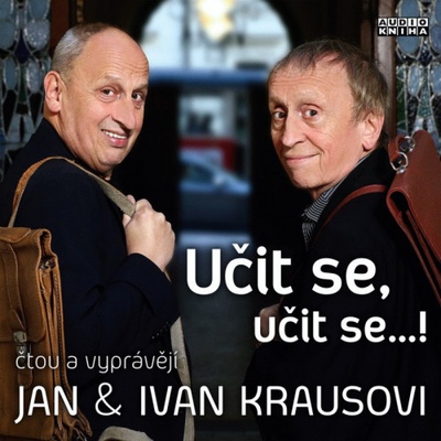 Učit se, učit se... ! - Ivan Kraus