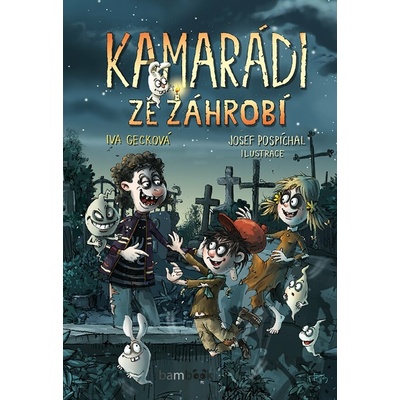 Kamarádi ze záhrobí - Josef Pospíchal, Iva Gecková