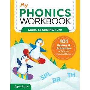 My Phonics Workbook: 101 Games and Activities to Support Reading Skills | Laurin Brainard (ISBN: 9781641524414)