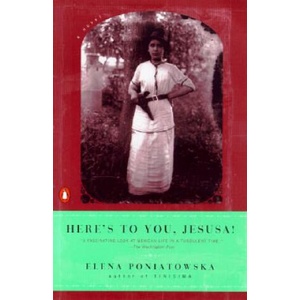 Here's to You, Jesusa! | Elena Poniatowska, Deanna Heikkinen (ISBN: 9780142001226)