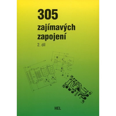 305 zajímavých zapojení - 2.díl - Kolektiv autorů