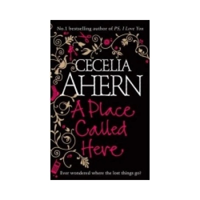 A Place Called Here - Cecelia Aherm