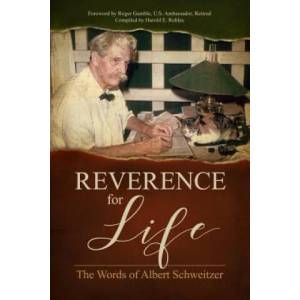 Reverence for Life (ISBN: 9781600251139)
