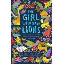The Girl Who Saw Lions Berlie Doherty