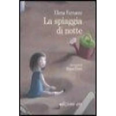 La spiaggia di notte | Elena Ferrante, M. Cerri