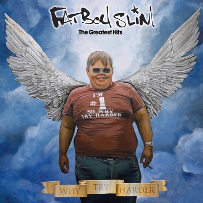 FATBOY SLIM - WHY TRY HARDER - THE GREATEST HITS CD