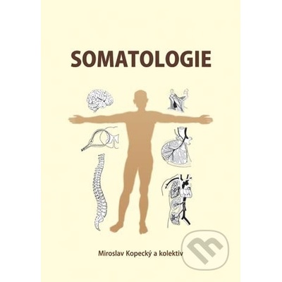 Somatologie - Miroslav Kopecký a kol.
