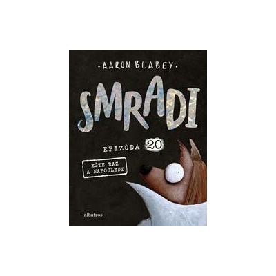 Smradi 20 - Aaron Blabey