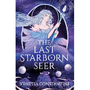 The Last Starborn Seer | Venetia Constantine (ISBN: 9781035914449)