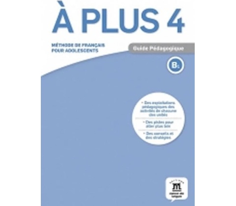 A plus 4 Guide pedagogique