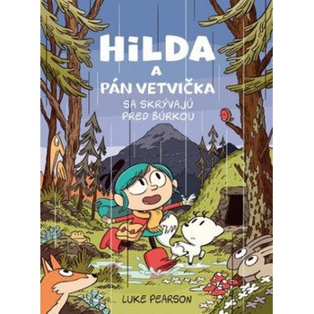 Hilda a Pán Vetvička sa skrývajú pred bú - Luke Pearson