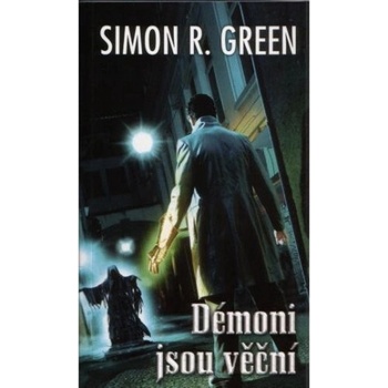 Démoni jsou věční - Simon R. Green