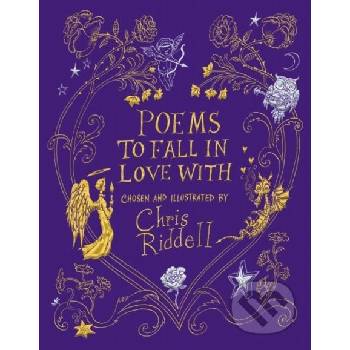 Poems to Fall in Love With - Chris Riddell