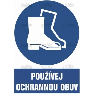 Grafiko | Používej ochrannou obuv - Text obrázku Používej ochrannou obuv, Materiál Hliník, Rozměr 297x210mm