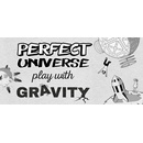 Perfect Universe Play with Gravity