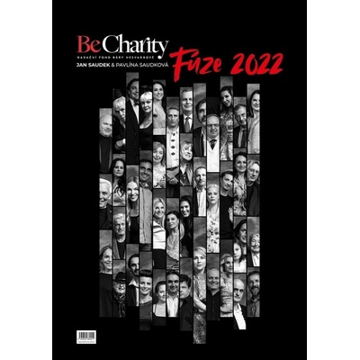 Be Charity: Fúze / nástěnný Jan Saudek 2022