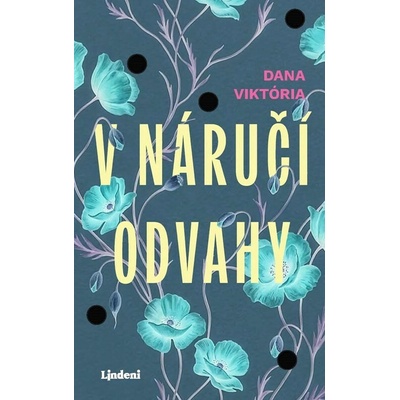 V náručí odvahy