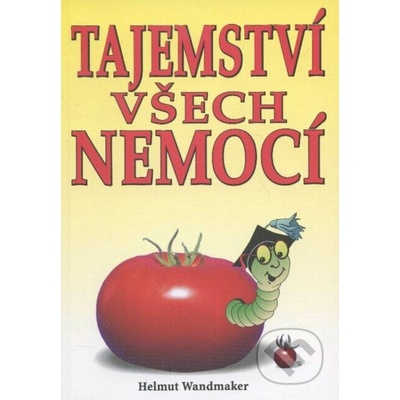 Tajemství všech nemocí