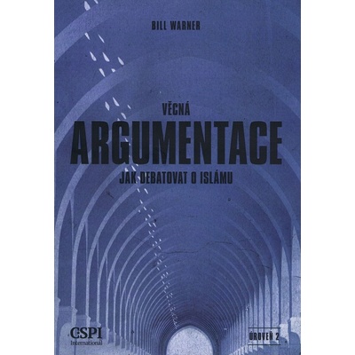 Warner Bill Věcná argumentace - Jak debatovat o islámu