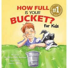 How Full is Your Bucket? For Kids Rath TomPevná vazba