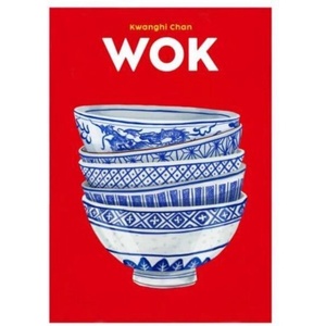 Wok | Kwanghi Chan (ISBN: 9781999379933)