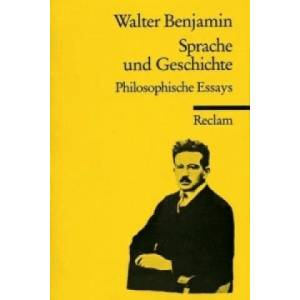 Sprache und Geschichte | Walter Benjamin (1992)