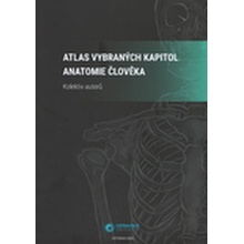 Atlas vybraných kapitol anatomie člověka - 2. vydání