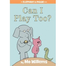 Can I Play Too? An Elephant and Piggie Book