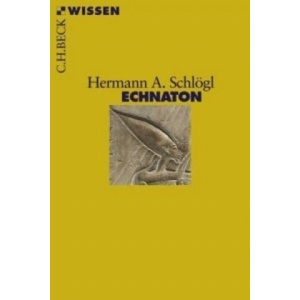 Echnaton | Hermann A. Schlögl (ISBN: 9783406562419)