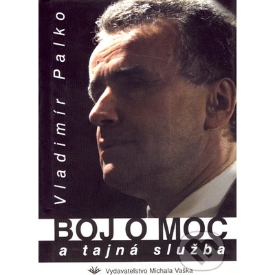 Boj o moc - Vladimír Palko