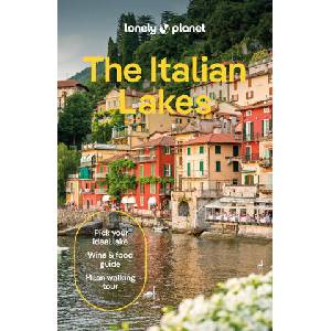 Lonely Planet the Italian Lakes (ISBN: 9781787015838)