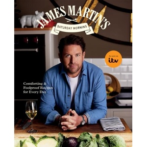 James Martin’s Saturday Morning Cookbook | James Martin (ISBN: 9781837835157)
