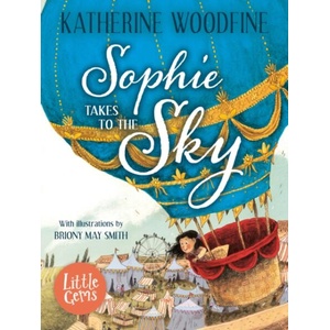 Sophie Takes to the Sky | Katherine Woodfine (ISBN: 9781781128718)