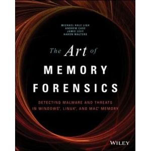 Art of Memory Forensics: Detecting Malware and Threats in Windows, Linux, and Mac Memory | Michael Hale Ligh (2014)