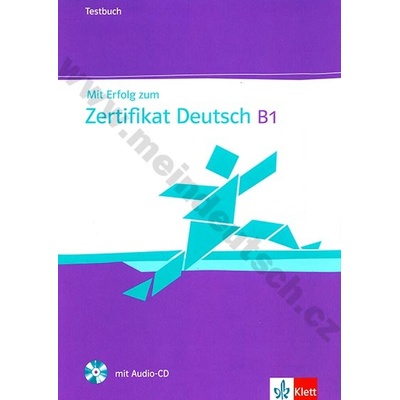 Mit Erfolg NEU zum Zertifikat Deutsch B1 Testbuch