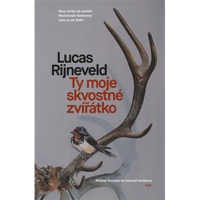 Ty moje skvostné zvířátko - Marieke Lucas Rijneveld