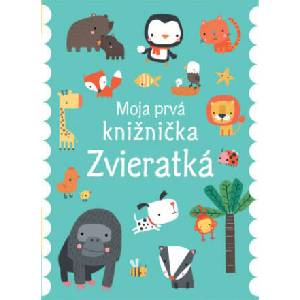 Zvieratká Moja prvá knižnička | Dawn Machell (2021)