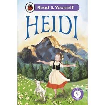 Heidi: Read It Yourself - Level 4 Fluent Reader