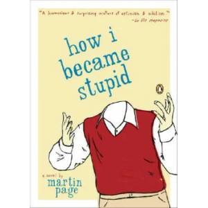 How I Became Stupid | Martin Page, Adriana Hunter (ISBN: 9780142004951)