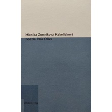 Poézia Paľa Olivu - Monika Zumríková Kekeliaková
