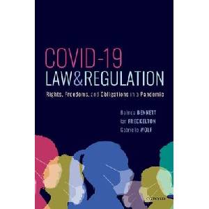 COVID-19, Law, and Regulation | Belinda Bennett, Ian Freckelton AO KC, Gabrielle Wolf (ISBN: 9780192896742)