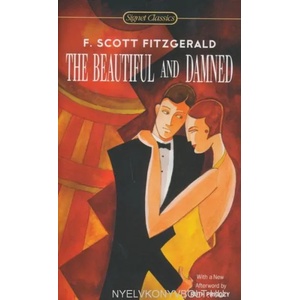 Beautiful And The Damned | F. Scott Fitzgerald, Jay Parini (ISBN: 9780451530431)