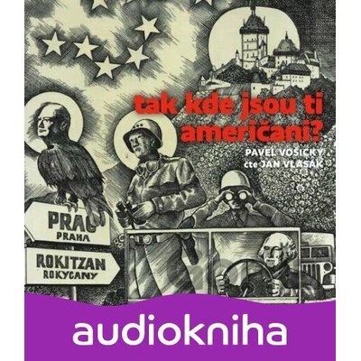 Tak kde jsou ti Američani? - Pavel Vošický