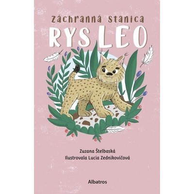 Záchranná stanica: Rys Leo - Zuzana Štelbaská, Lucia Zednikovičováilustrátor