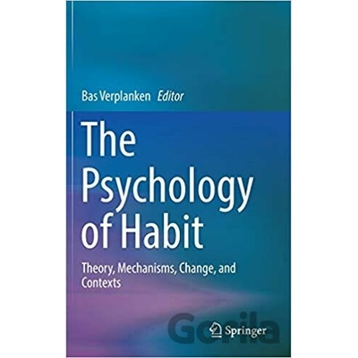 The Psychology of Habit - Bas Verplanken