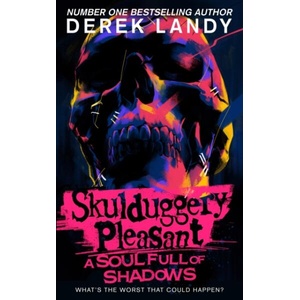 Skulduggery Pleasant 18: A Soul Full of Shadows (ISBN: 9780008585976)
