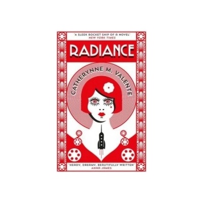 Radiance Valente Catherynne M.